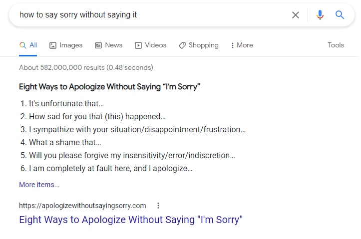 A screen shot of the first page of search results showing the google featured snippet for "how to say sorry without saying it."