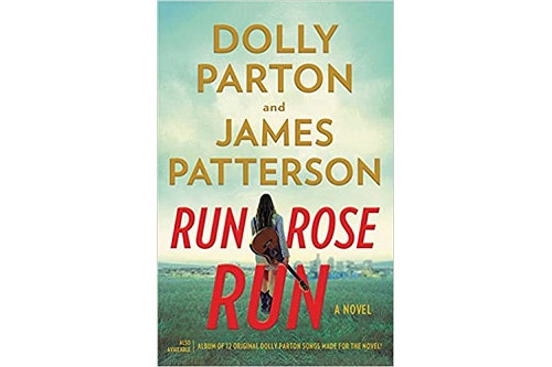 Cover of new book by Dolly Parton and James Patterson called Run, Rose, Run.